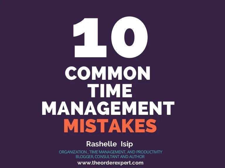 3 Common Mistakes to Avoid When Managing Your Time
