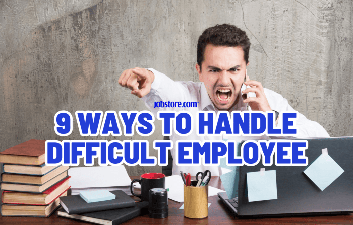 7 Effective Strategies for Managing Difficult Employees