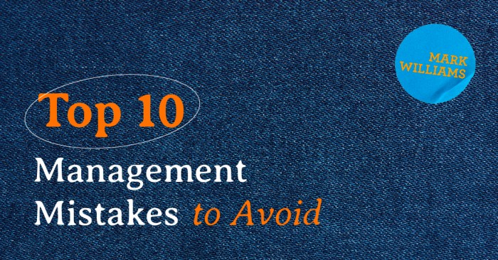 Management mistakes make managers infographic leadership biggest wichita programming june comments learn