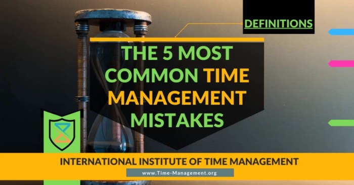 3 Common Mistakes to Avoid When Managing Your Time
